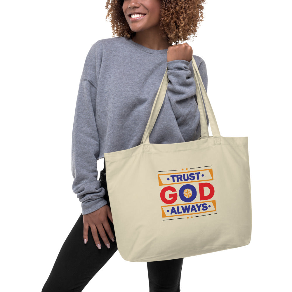 Trust God Always - Tote Bag