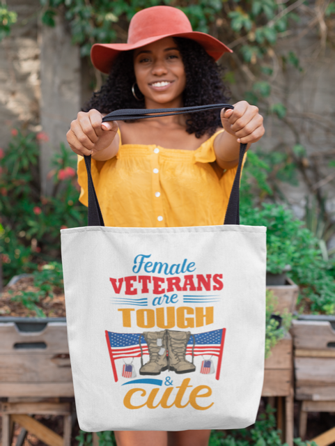 Female Veterans Are Tough & Cute  - Tote Bag