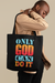 Only God Can Do It  - Tote Bag