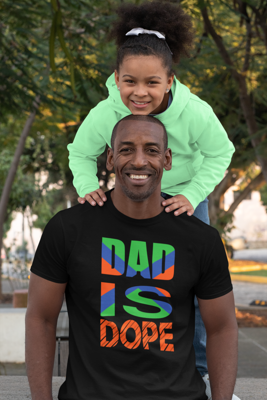 Dad Is Dope - T-Shirt