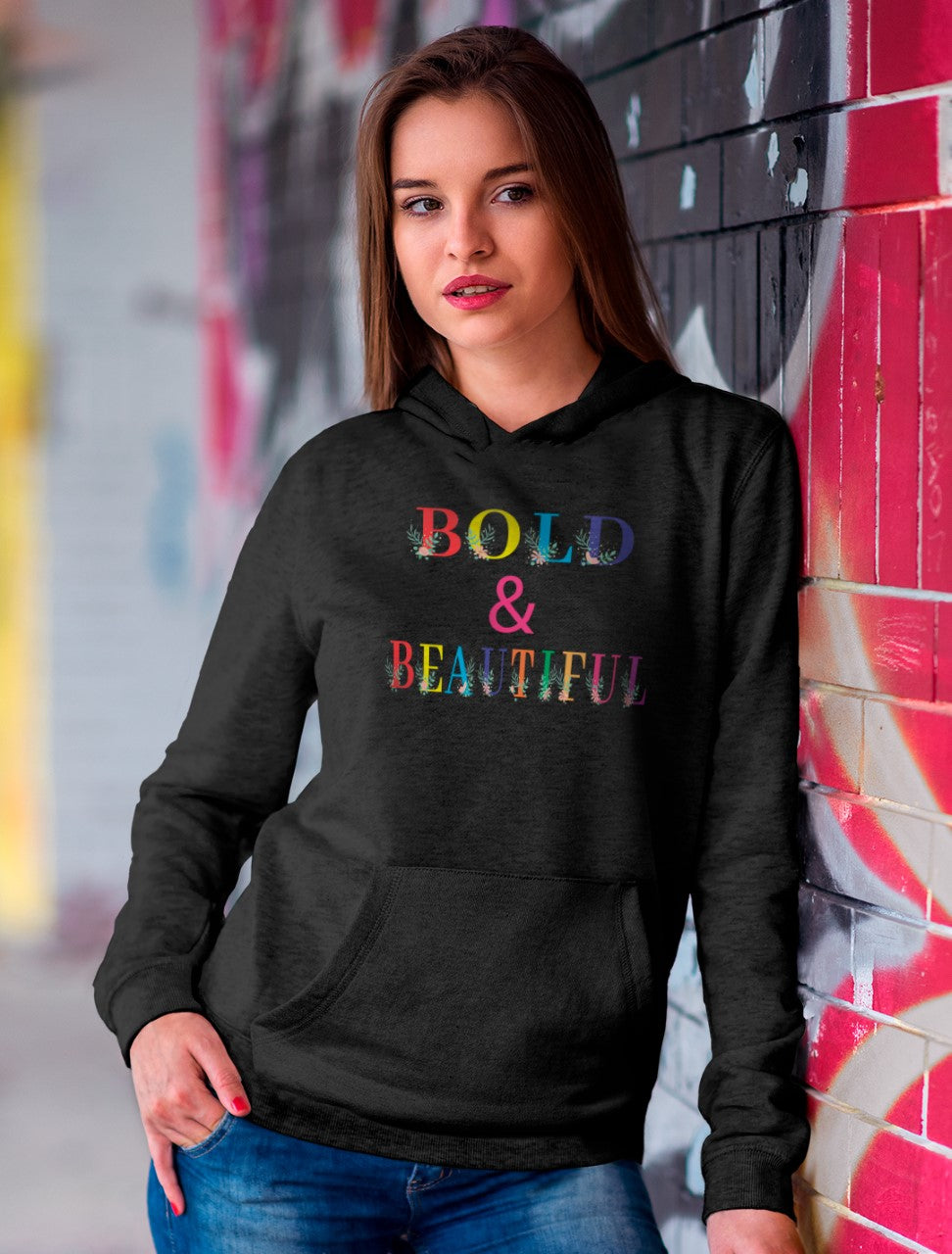 Bold And Beautiful - Hoodie