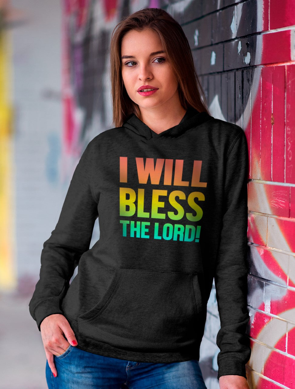 I Will Bless The Lord! - Hoodie
