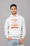 My Best Buddy Fishing And Hunting - Hoodie