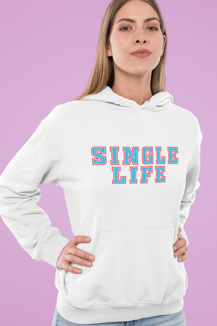 Single Life - Hoodie