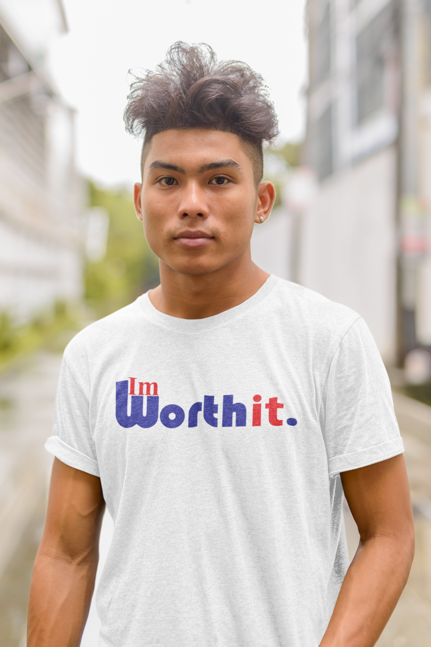 I'm Worth It. (blue) - T-Shirt