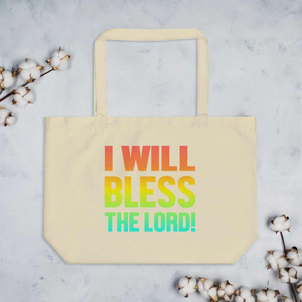 I Will Bless The Lord!  - Tote Bag