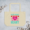 Teachers Teach From The Heart - Tote Bag
