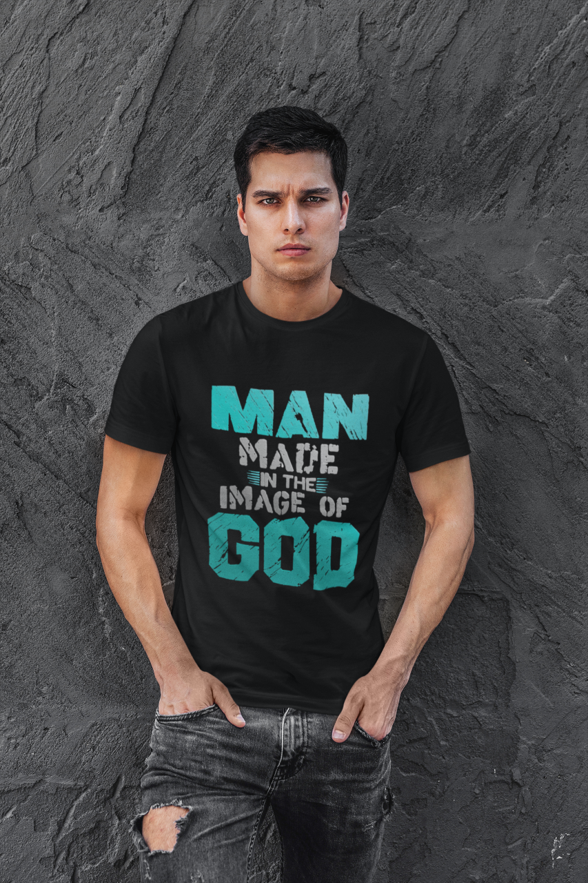 Man Made In The Image Of God - T-Shirt