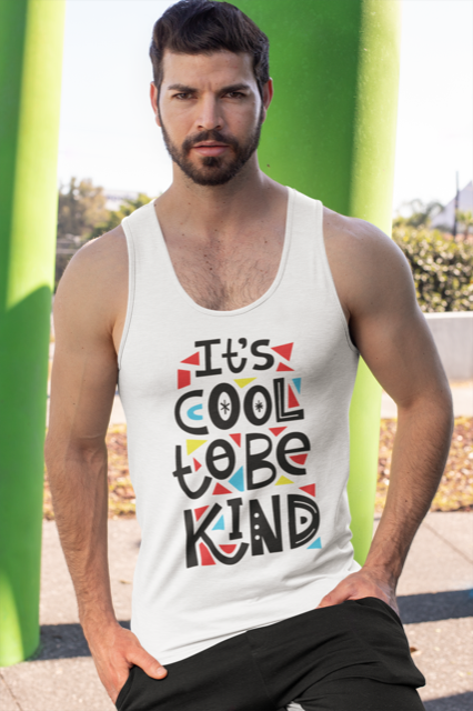 It's Cool To Be Kind - Tank Top