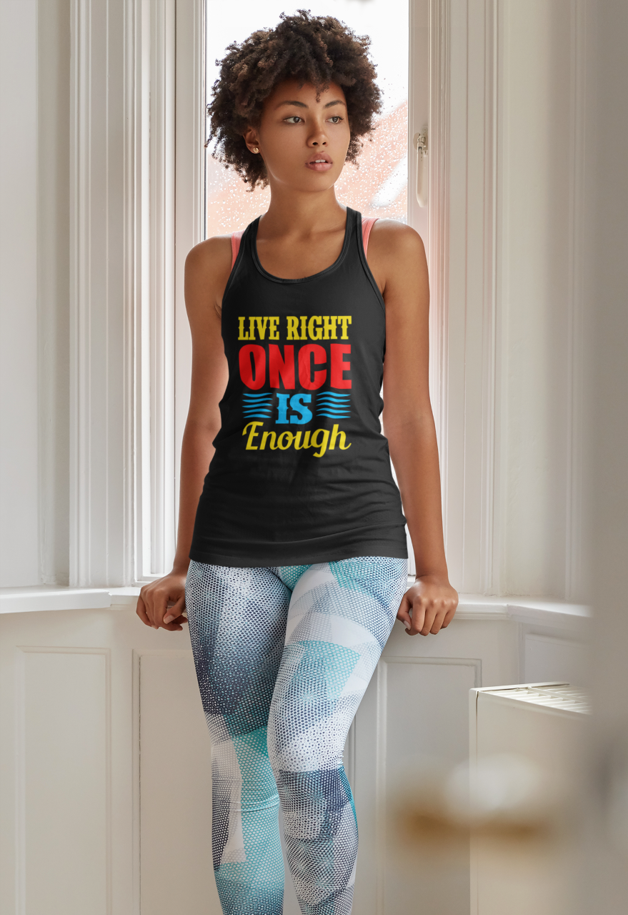 Live Right Once Is Enough  - Tank Top