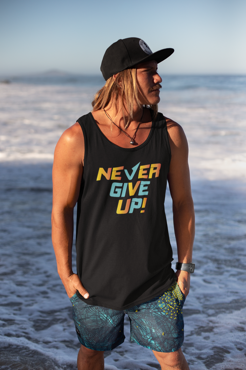 Never Give Up! - Tank Top