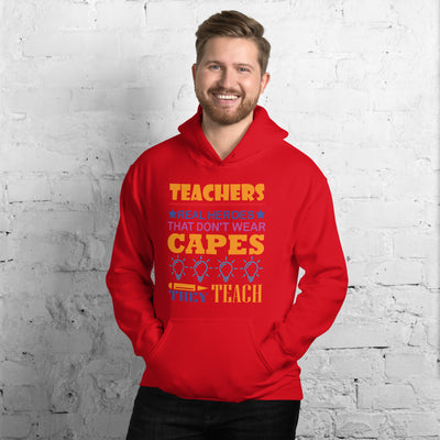 Teachers Real Heros - Hoodie