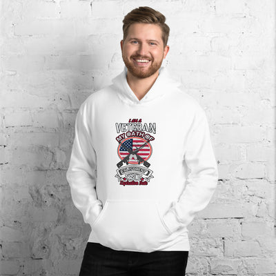 I Am A Veteran My Oath Of Enlistment Has No Expiration Date - Hoodie
