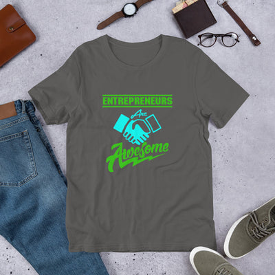 Entrepreneurs Are Awesome - T-Shirt