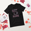 $5 Bling - T-Shirt