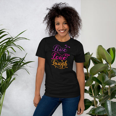 Live Love Laugh - T-Shirt