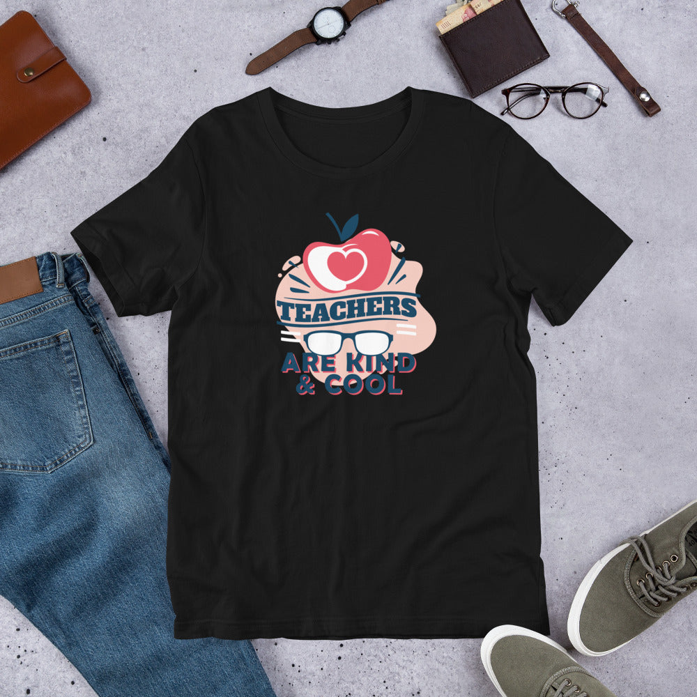 Teachers Are Kind & Cool - T-Shirt