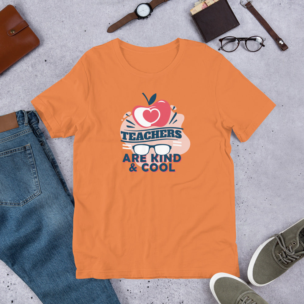 Teachers Are Kind & Cool - T-Shirt
