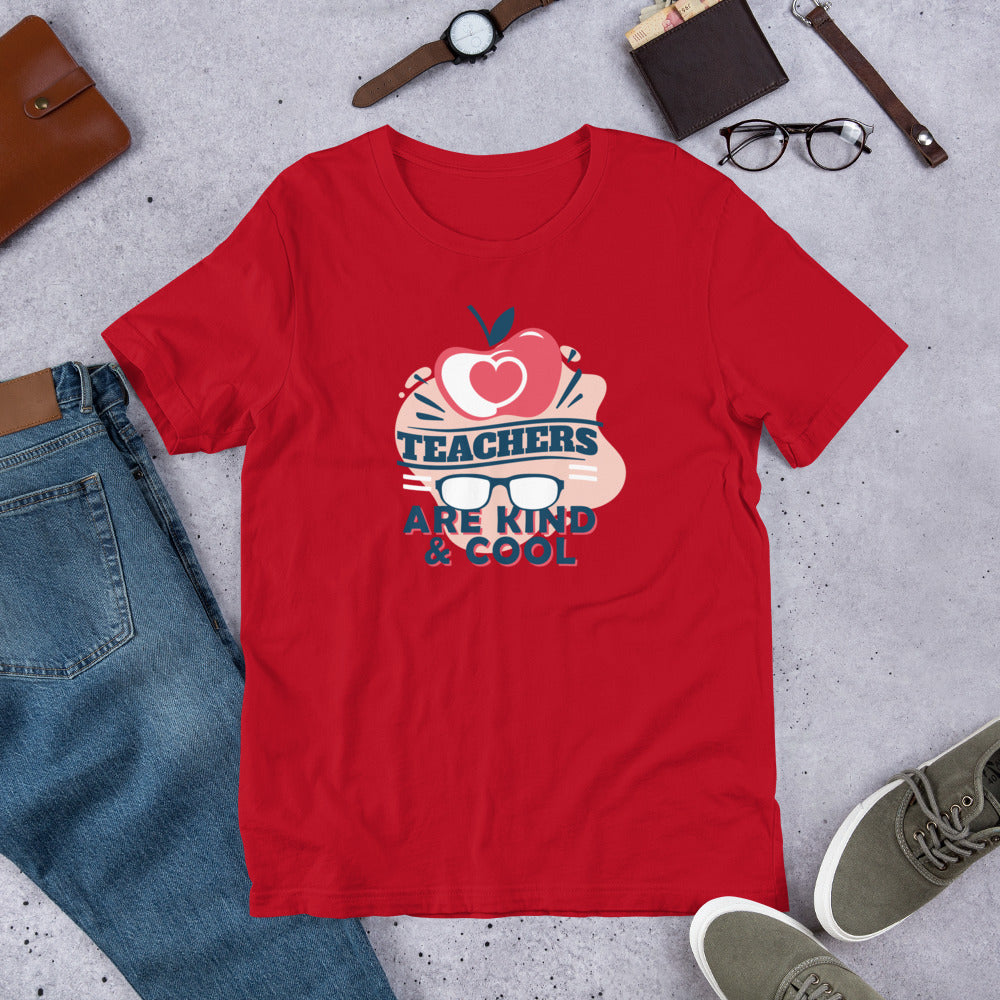 Teachers Are Kind & Cool - T-Shirt
