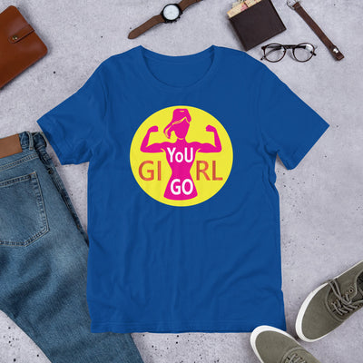You Go Girl (pink) - T-Shirt