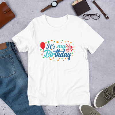 It's My Birthday - T-Shirt