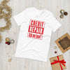 Credit Repair Ask Me How? - T-Shirt