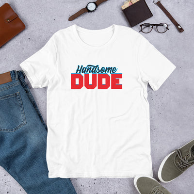 Handsome Dude - T-Shirt