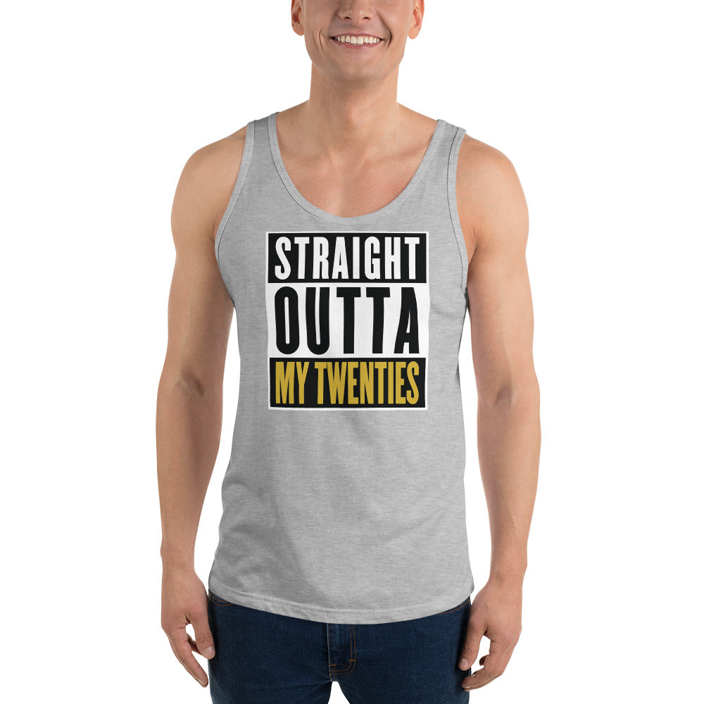Straight Outta My Twenties - Tank Top