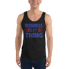 Business Is My Thing - Tank Top