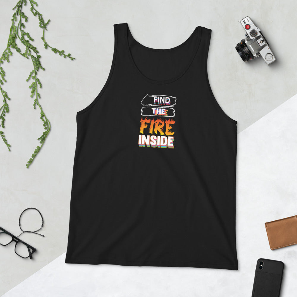 Find The Fire Inside - Tank Top