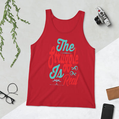 The Struggle Is Real - Tank Top