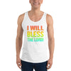 I Will Bless The Lord!  - Tank Top