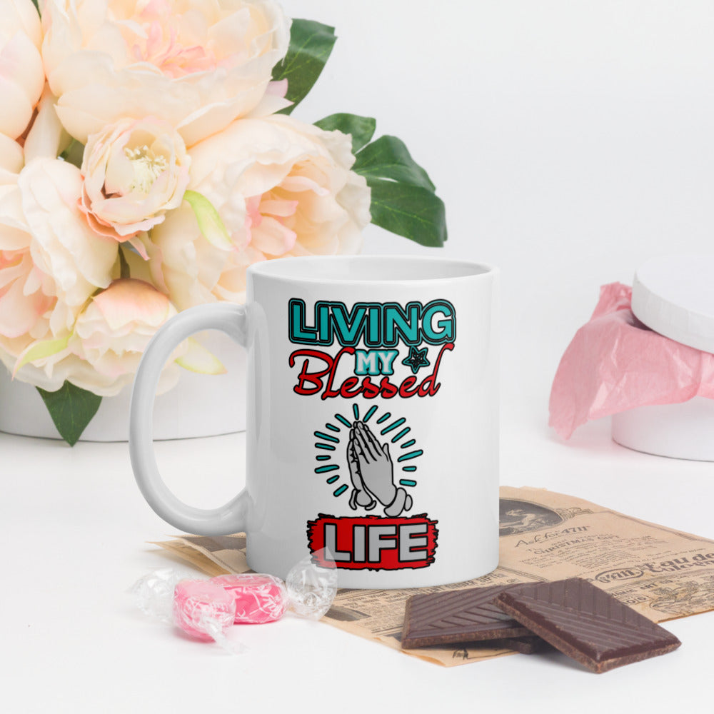 Living My Blessed Life  - Mug